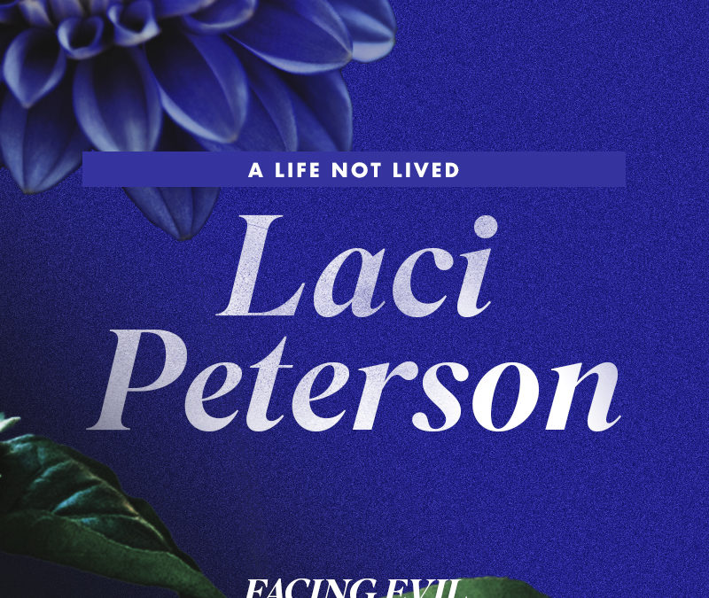 A Life Not Lived | Laci Peterson