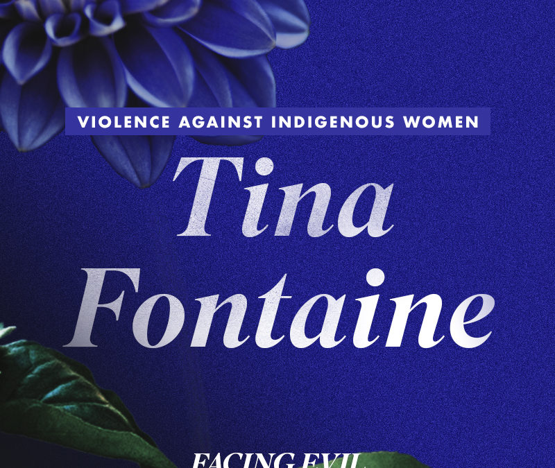 Violence Against Indigenous Women | Tina Fontaine