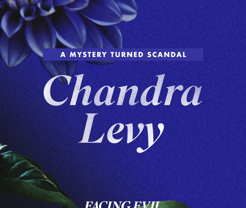 A Mystery Turned Scandal | Chandra Levy